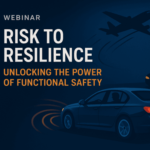 Risk to Resilience: Unlocking the Power of Functional Safety