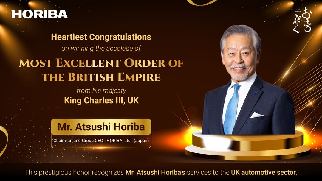 HORIBA Chairman and Group CEO - Mr. Atsushi Horiba Honored with the Most Excellent Order of the British Empire (OBE)